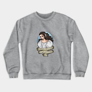 My Will is as Strong Crewneck Sweatshirt